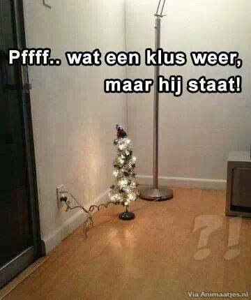 Facebook plaatjes Kerst humor Pfffttt Wat Een Klus Weer