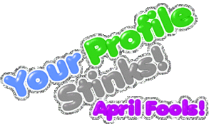 1 april Plaatjes Jou Profiel Stink April Grap Glitter