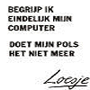 Avatars Loesje Begrijp Ik Eindelijk Mijn Computerdoet Mijn Pols Het Niet Meer