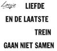 Avatars Loesje Liefde En De Laatste Trein Gaat Niet Samen