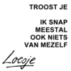 Avatars Loesje Troost Je Ik Snap Meestal Ook Niets Van Mezelf