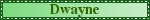 Naamanimaties Dwayne 