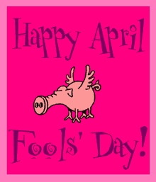 1 april Plaatjes Vliegen Varken Happy April Fools Day