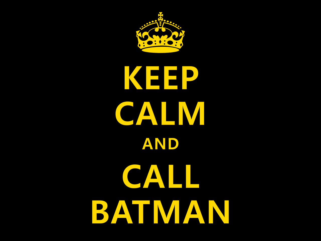 Plaatjes Keep calm and Keep Calm And Call Batman