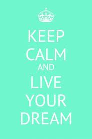 Plaatjes Keep calm and Blijf Rustig En Leef Je Droom