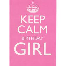 Plaatjes Keep calm and Blijf Rustig En Verjaardag Meisje