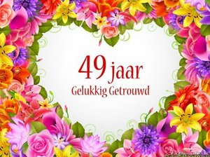 Facebook plaatjes Trouwdag gefeliciteerd 49 Jaar
