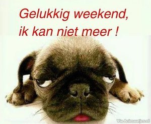 Weekend Facebook plaatjes Weekend