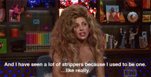 Lady Gaga GIF. Artiesten Lady gaga Bravo Gifs Diannamcd Andy cohen Wwhl Strippers 