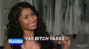 Nicki Minaj GIF. Artiesten Gifs Nicki minaj Realitytvgifs Yas Yasss 
