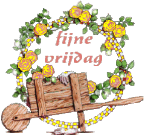 Plaatjes Vrijdag Bruine Kruiwagen Bloemen Fijne Vrijdag