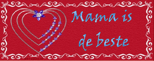 Tekst plaatjes Mama is de beste 