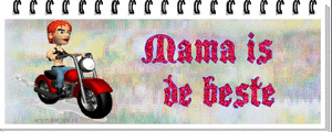 Tekst plaatjes Mama is de beste 