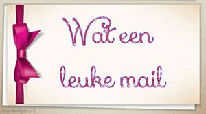 Tekst plaatjes Wat een leuke mail 